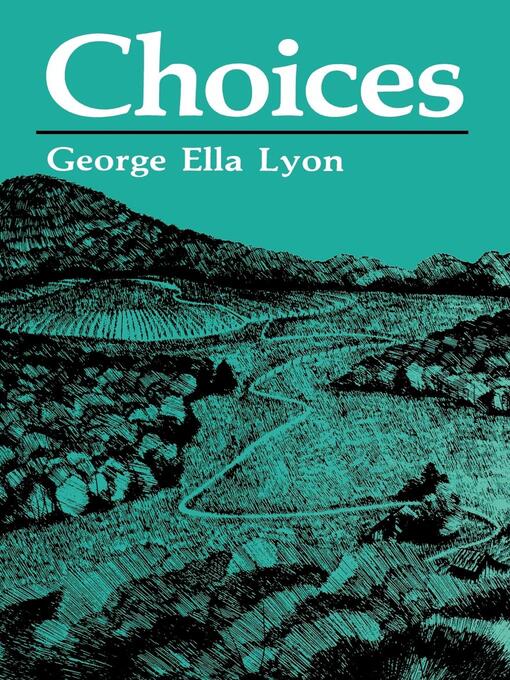 Title details for Choices by George Ella Lyon - Available